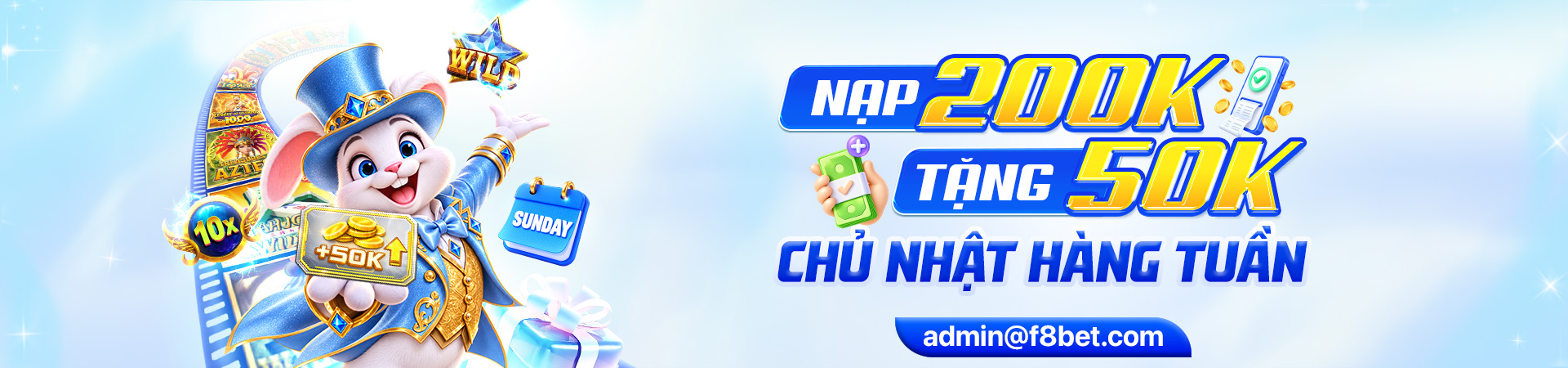 chủ nhật hàng tuần nạp 200k tặng 50k tại f8bet casino